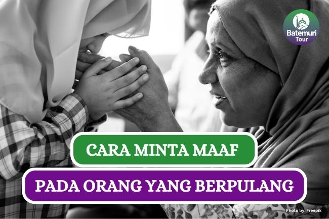 4 Cara Meminta Maaf Pada Orang Tua yang Berpulang dalam Islam